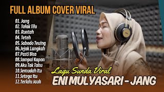 Eni Mulyasari  Jang Jang Hirup Teh Teu Gampang  Talak Tilu  Runtah  Lagu Pop Sunda Populer [upl. by Skiest]