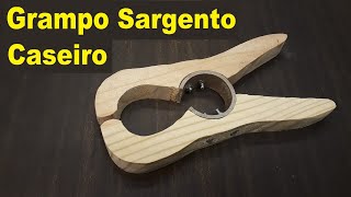 Grampo Sargento Caseiro de Aperto Rápido  How to Make wooden Clamp  Spring Clamp [upl. by Aderf]