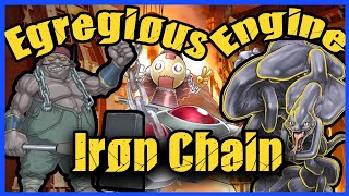 Egregious Engines In Yugioh Iron Chain [upl. by Nehte]