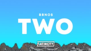 bbno – two Lyrics [upl. by Littman157]