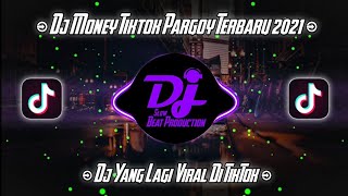 Dj Money Tiktok Pargoy  Dj Tiktok Terbaru 2021 [upl. by Boothe]