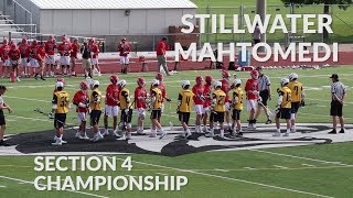 Mahtomedi vs Stillwater  Section 4 Championship  MN Lacrosse Highlights [upl. by Atinra189]