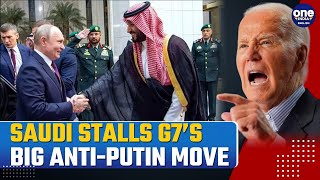 Saudi Arabia Picks Putin Over Biden MBS Warns G7 Against Seizing Russian Assets Claims Report [upl. by Denby]