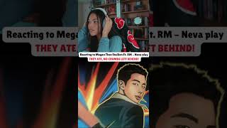 Megan Thee Stallion Neva Play  Ft RM  Reaction🔥 btsarmy Megantheestallion btsrm nevaplay [upl. by Patin]