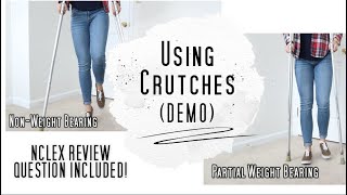 How to use crutches NWB amp PWB demo w NCLEX REVIEW Question [upl. by Christabel]