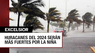 Temporada de huracanes del 2024 será más intensa que años anteriores [upl. by Aiet]