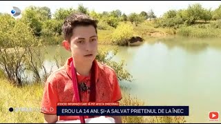 Stirile Kanal D  Erou la 14 ani Sia salvat prietenul de la inec  Editie de seara [upl. by Tehc900]