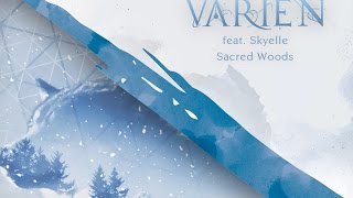 Varien  Sacred Woods feat Skyelle [upl. by Vashtee338]