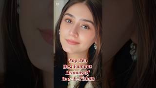 Top Ten Best Dramas of DurEFishan2024 top10 durefishan viralshort pakistanidrama hibabukhari [upl. by Ploch]