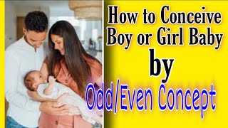 How to Conceive Baby Boy by Odd Even Concept Pregnancy Gender Planning by OddEven Method [upl. by Eiramave]