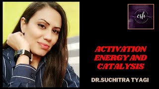 ACTIVATION ENERGY AND CATALYSIS [upl. by Deny583]