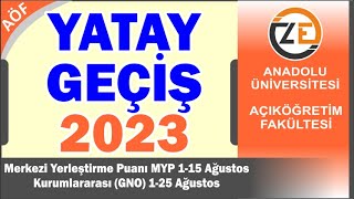 AÖF Yatay Geçiş Nasıl Yapılır MYP Merkezi Yerleştirme Puanı ve Kurumlararası 2023 [upl. by Ailaro640]