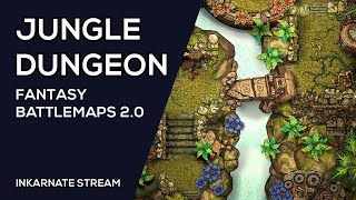 Jungle Dungeon Fantasy Battlemaps 20  Inkarnate Stream [upl. by Basile]