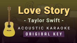 Love Story  Taylor SwiftAcoustic Karaoke [upl. by Dnaltiak]