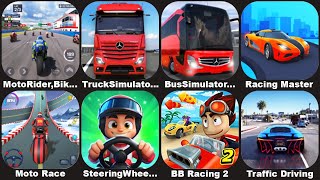 Truck SimulatorBus SimulatorBB Racing 2Traffic DrivingSteering WheelRace Master 3DMoto Race [upl. by Cele401]