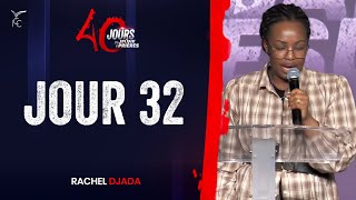 40 JOURS DE JEÛNE ET PRIÈRES  JOUR 32  SOIR  Rachel DJADA [upl. by Ilana]