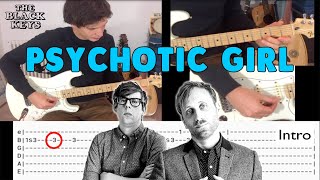 PSYCHOTIC GIRL The Black Keys Guitar Tutorial  Tab [upl. by Ahselyt]