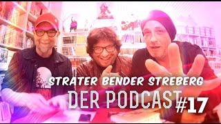 Sträter Bender Streberg  Der Podcast Folge 17 [upl. by Calmas153]