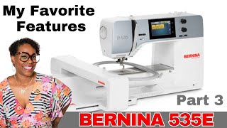 My Favorite BERNINA 535E Features Part 3 [upl. by Kelwunn170]