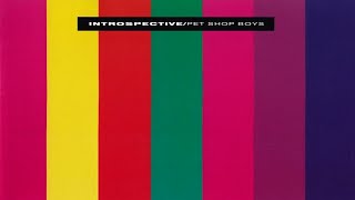 Pet Shop Boys  Introspective 1988 Parlophone  CD Album [upl. by Nami680]