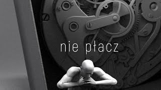 Nie placz [upl. by Esorrebma]