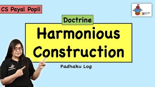 Doctrine of Harmonious Construction Doctrine of harmonious construction in hindi CS PAYAL POPLI [upl. by Buyers403]