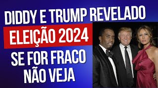 DIDDY E TRUMP REVELADO [upl. by Esahc]