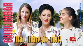 CHIHLIMBAR  Hai iubestema oficial video [upl. by Ertha]