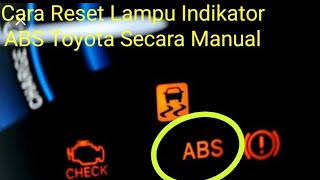 CARA RESET INDIKATOR ABS TANPA SCANNER  Bisa Dilakukan Sendiri Dirumah Mudah [upl. by Ashli]