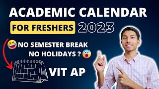 Academic Calendar For Freshers 2023  VIT AP  VIT University  vitap vitvellore [upl. by Berky266]