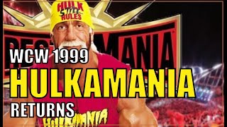 Epic Hulkamania Returns  WCW 1999 [upl. by Niwrud]