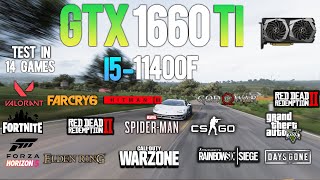 GTX 1660 Ti  i5 11400F  Test in 14 Games  GTX 1660Ti Gaming [upl. by Arob]