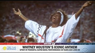 Whitney Houstons Iconic Anthem  Spirit Of Powerful Super Bowl Performance 30 Years Ago Lives On [upl. by Akirat]