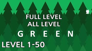 Green All Levels Gameplay Walkthrough Bart Bonte  Level 1 to 50 [upl. by Sihonn]