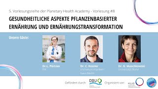 5 PHA 8 Gesundheitliche Aspekte pflanzenbasierter Ernährung und Ernährungstransformation [upl. by Bahe]