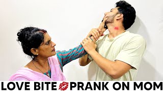 Love Bite Prank On Mom 💋  Prank Gone Wrong  Epic reactions  Prank On Mom  Hickey Prank On Mom [upl. by Hite]