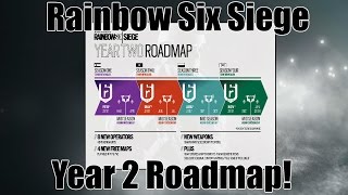 YEAR 2 ROADMAP Rainbow Six Siege Year 2 DLC Information [upl. by Dent269]