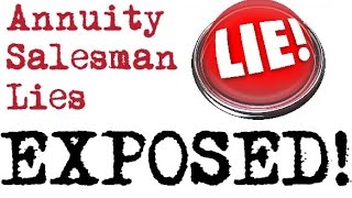 Annuity Salesmen Lies EXPOSED [upl. by Kamal719]