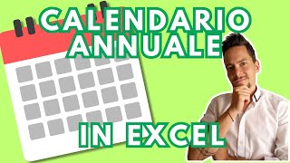 CREA il tuo CALENDARIO ANNUALE in EXCEL personalizzato [upl. by Akinad]