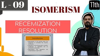 Isomerism । Class11 L9  Optical IsomerismPart 5  Racemization  Resolution  Specialcases of OI [upl. by Joice805]