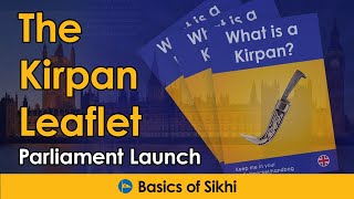 The Kirpan Leaflet  Parliament Launch [upl. by Fidelia]