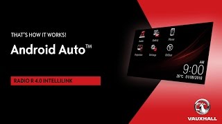 Android Auto®  R 40 IntelliLink  Vauxhall [upl. by Annahsohs620]