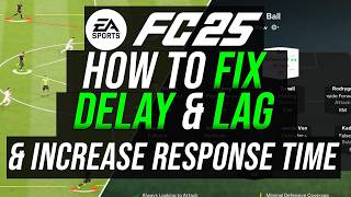 FC 25  How To FIX DELAY amp LAG Reduce Gameplay Delay Best ms Internet Gameplay Settings [upl. by Annavas]