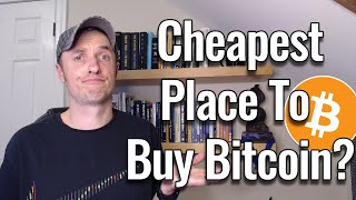 Where is the Cheapest Place to Buy Bitcoin [upl. by Varrian764]