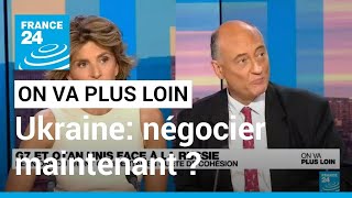 Ukraine négocier maintenant  • FRANCE 24 [upl. by Leslie884]