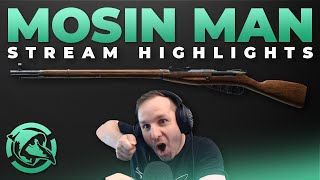 Mosin Man  Stream Highlights  Escape from Tarkov [upl. by Foy]