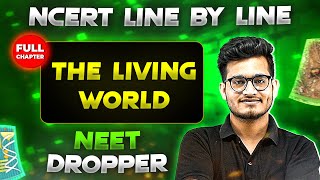 The Living World FULL CHAPTER  NCERT Class 11th Botany  Chapter 1  Yakeen NEET [upl. by Aineg]