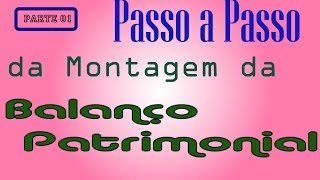 Montagem do Balanço Patrimonial  Demonstrações Contábeis  DC02  Parte 01 [upl. by Lud]