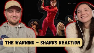 The Warning  Sharks REACTION [upl. by Swerdna]