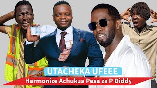 LAZIMA UCHEKE 😂  HARMONIZE ACHUKUA PESA ZA P DIDDY KILANGA KIMEMUISHA [upl. by Ullman]